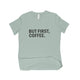 But First Coffee Women's Relaxed Jersey T-Shirt - Ecart