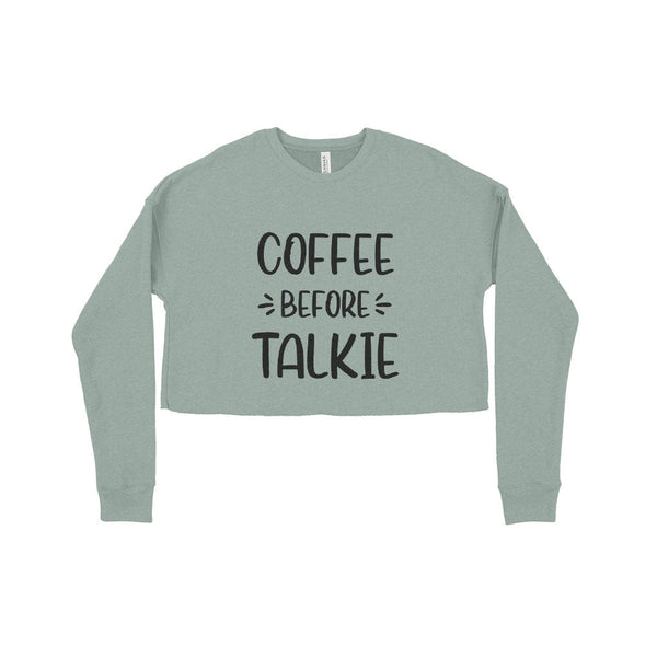 Coffee Before Talkie Women's Cropped Fleece Sweatshirt - Ecart