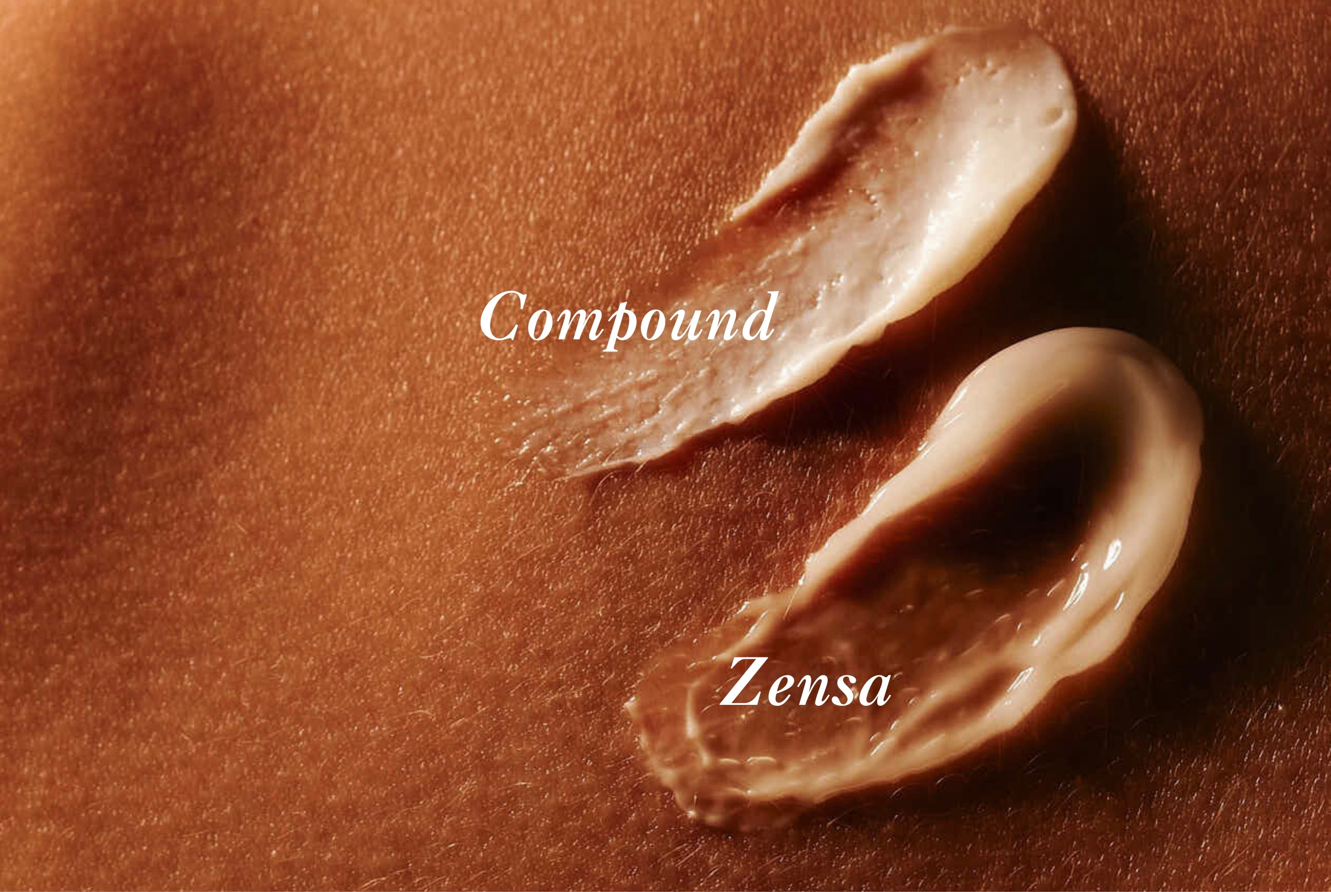 Zensa vs. Compound Cream Texture