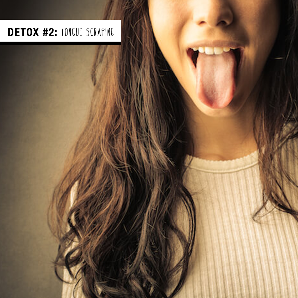 Detox by Tongue Scraping