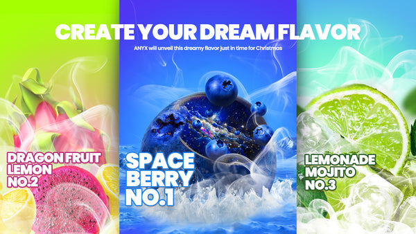 Create-Your-Dream-Flavor-ANYX-Vape-Brand-First-Anniversary