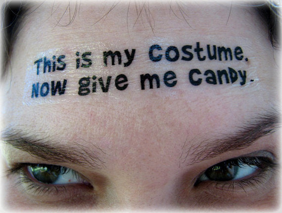 Give me candy tattoos