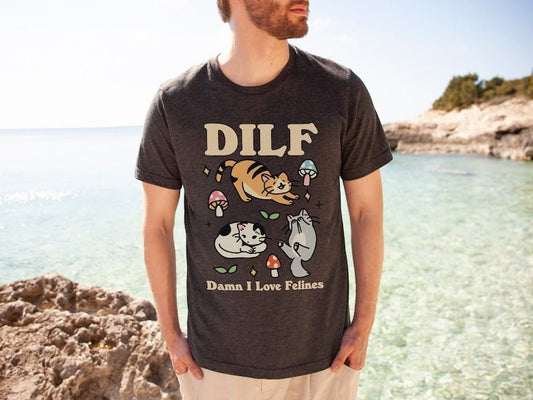DILF Damn I Love Felines  Unisex Graphic T-Shirt – Teen Hearts Clothing -  STAY WEIRD
