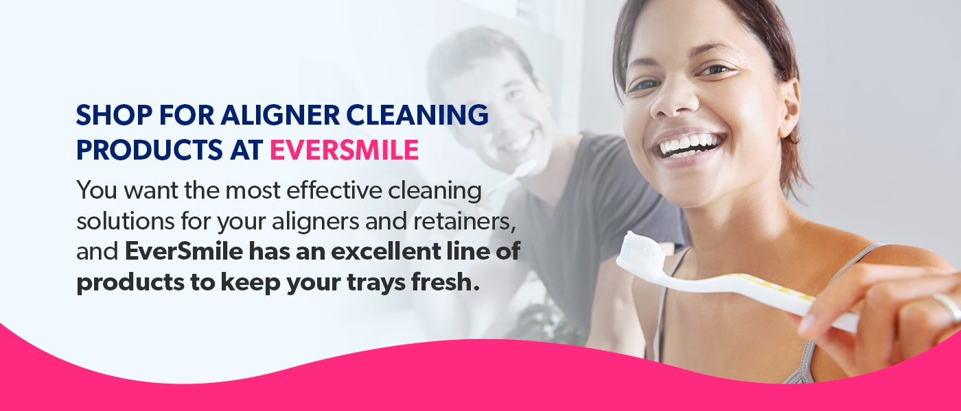 Shop for Aligner Cleaning Products at EverSmile