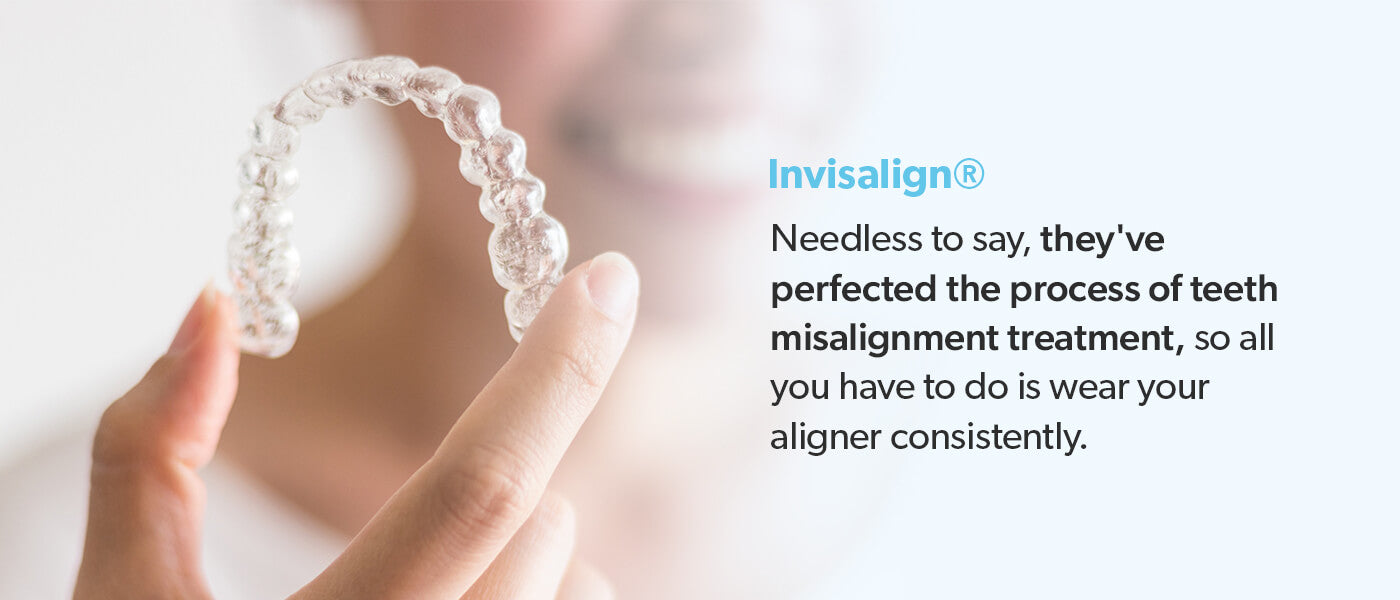 Invisalign has perfected the process of teeth misalignment treatment.