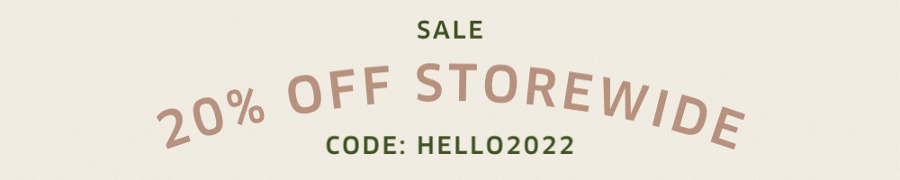 20% off storewide with code HELLO2022