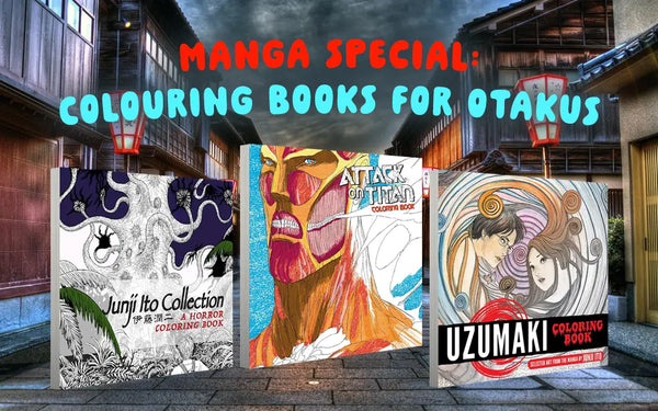 Manga Special: Colouring Books For Otakus