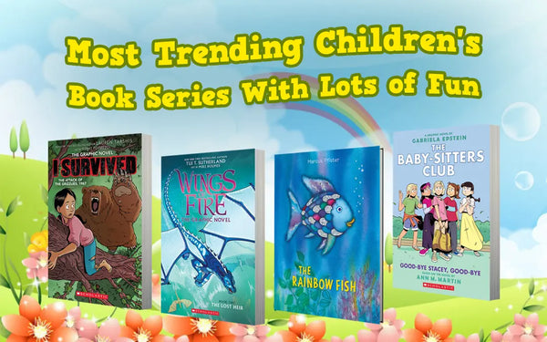 Most Trending Children's Book Series With Lots of Fun