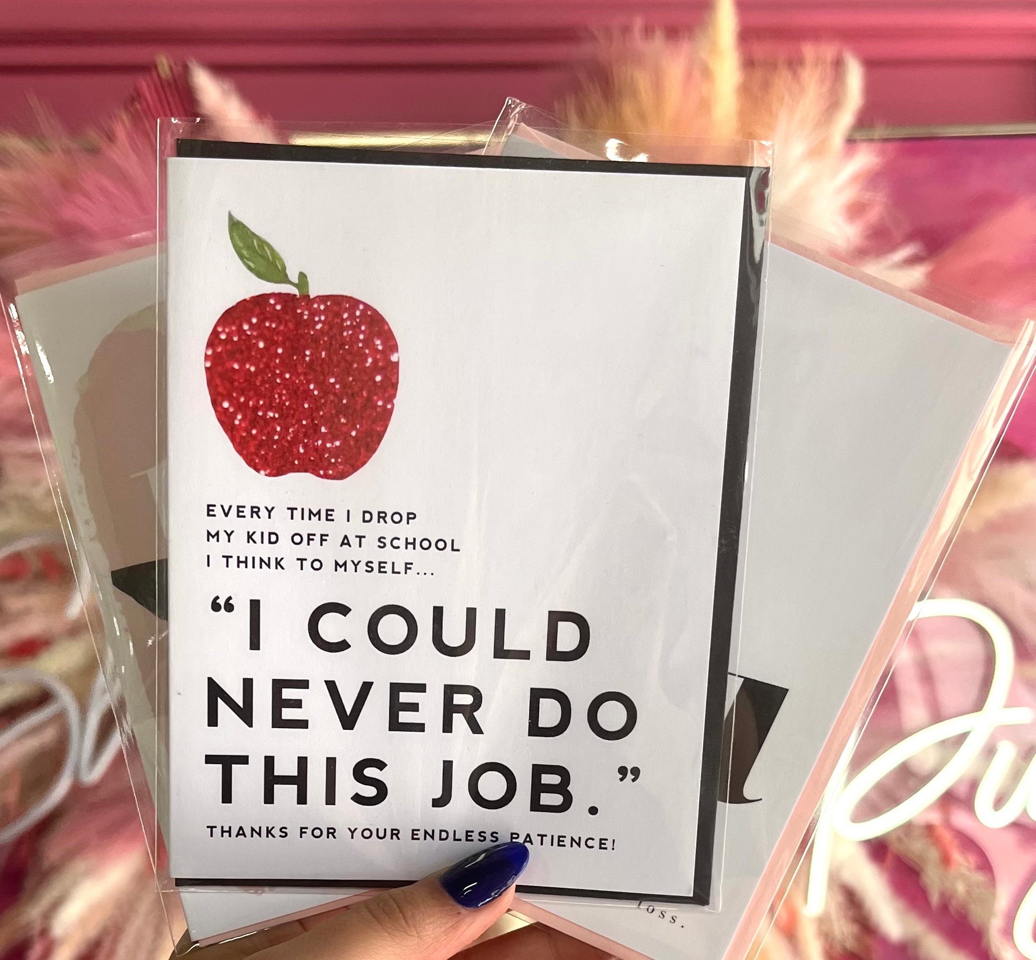 I Could Never Do This Job Teacher Thank You Card