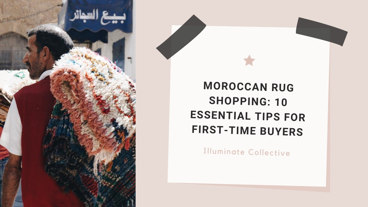 Moroccan Rug Shopping: 10 Essential Tips for First-Time Buyers