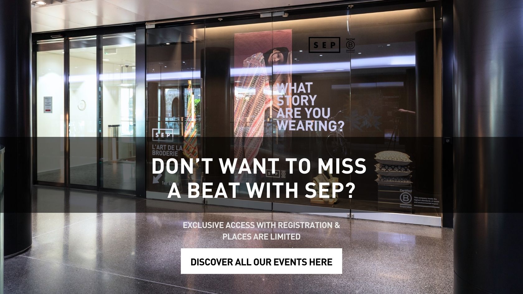 DON’T want to miss  a beat WITH sep? Click here to discover all the events!