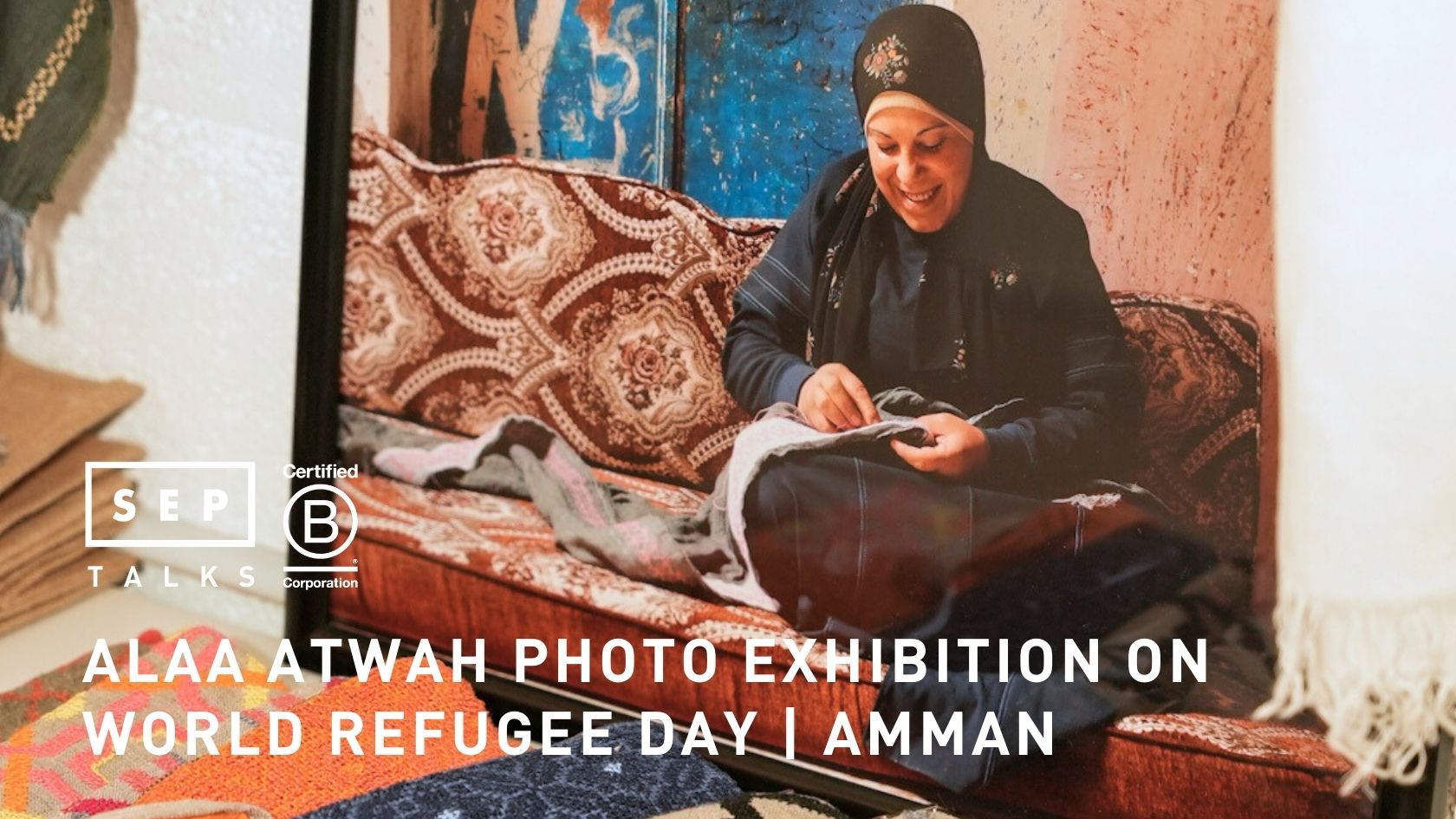 Alaa Atwah Photo Exhibition on World Refugee Day | AMMAN