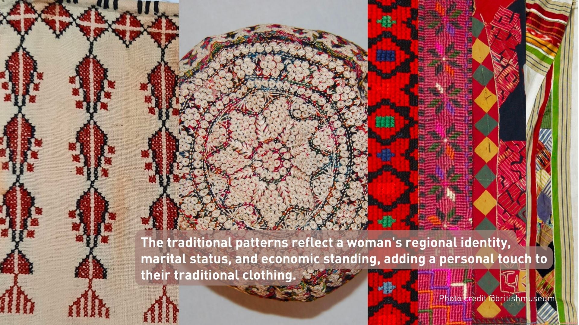 The traditional patterns reflect a woman's regional identity, marital status, and economic standing, adding a personal touch to their traditional clothing.