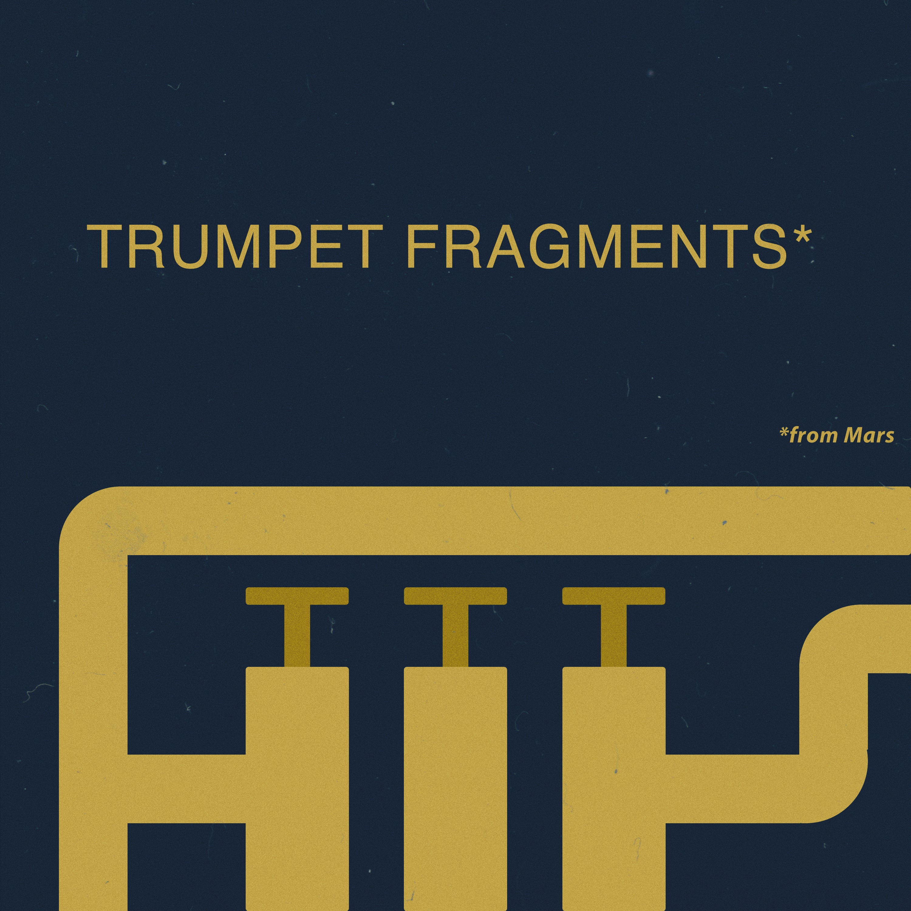 TRUMPET FRAGMENTS FROM MARS | Samples From Mars