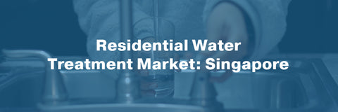 residential home water purifier market singapore