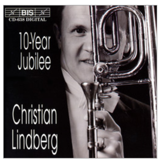 Christian Lindberg - The Virtuoso Trombone – Edition Tarrodi