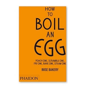 How to Boil an Egg, Rose Bakery Book