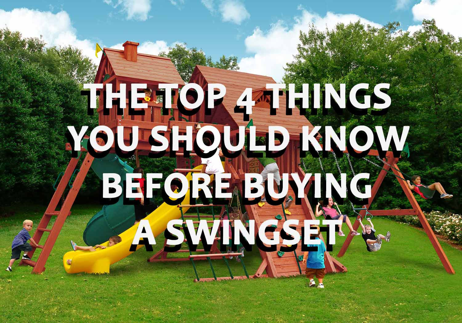 The Top 4 Things You Should Know About A Swing Set Before Buying