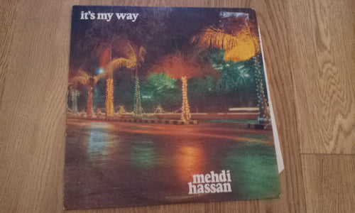 Its my Way - Mehdi Hassan Ghazals Vinyl LP