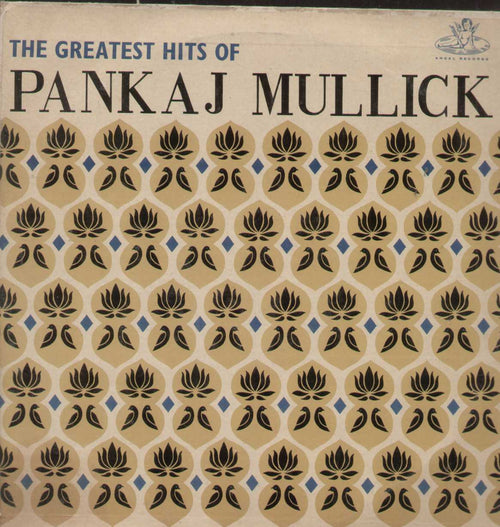 The Greatest Hits Of Pankaj Mullick Compilations Vinyl LP