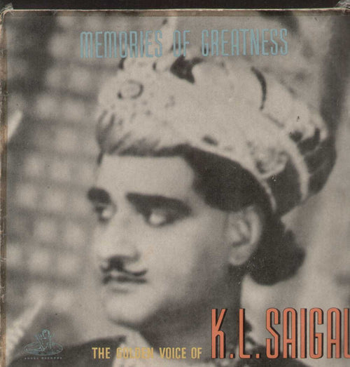 Memories Of Greatness The Golden Voice Of K.L. Saigal Compilations Vinyl LP