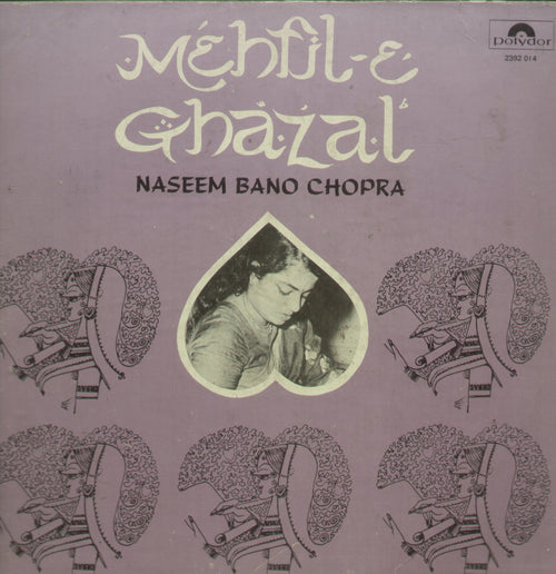 Mehfil E Ghazal Naseem Bano Chopra - Urdu Bollywood Vinyl LP