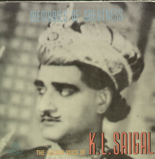 Memories of Greatness The Golden Voice of K.L. Saigal - Compilations Bollywood Vinyl LP