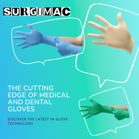 The Cutting Edge: Latest in Medical and Dental Glove Technology