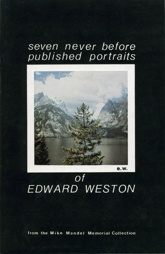 The Seven Never Before Published Portraits of Edward Weston by Mike Mandel - Adsum