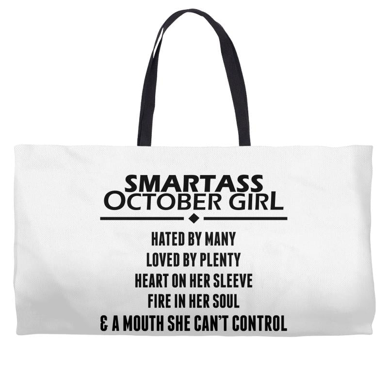 Smartass October Girl Weekender Totes