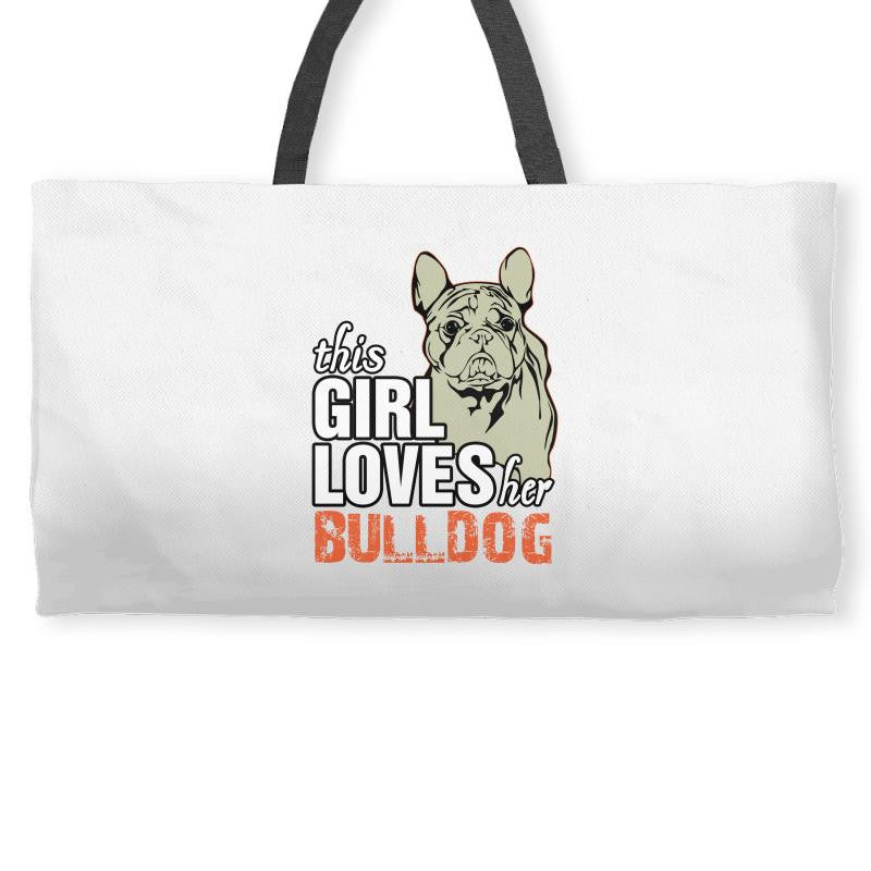 This Girl Loves Her Bulldog Weekender Totes