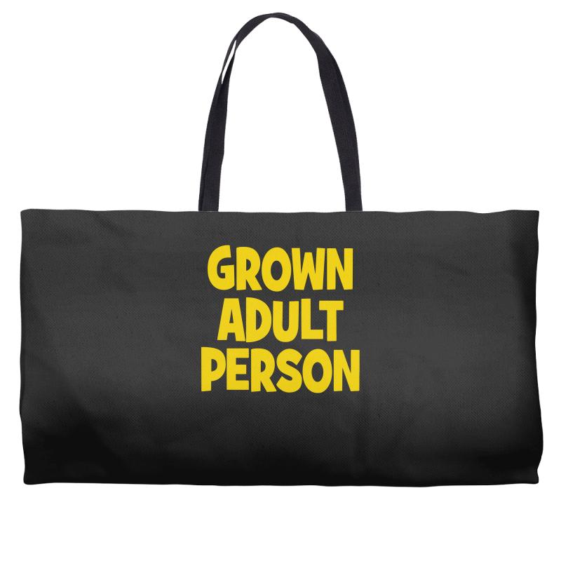 grown adult person Weekender Totes