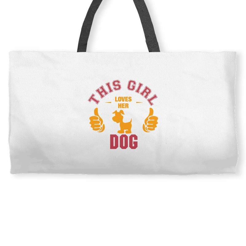 This Girl Loves Her Dog Weekender Totes