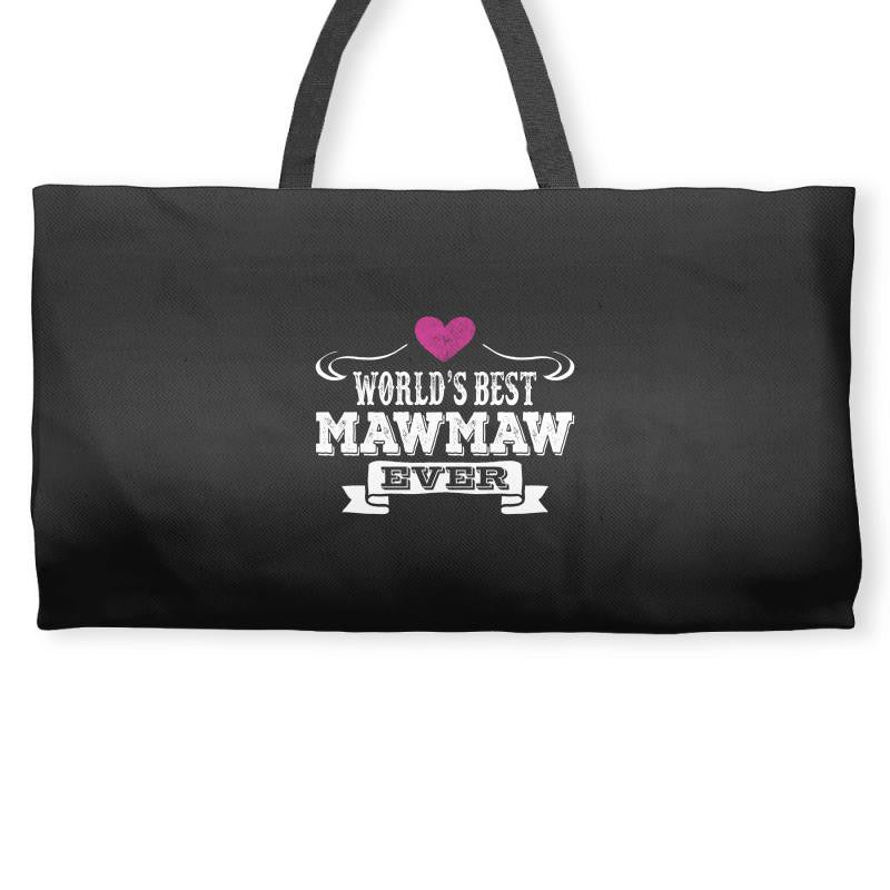 World's Best Mawmaw Ever Weekender Totes