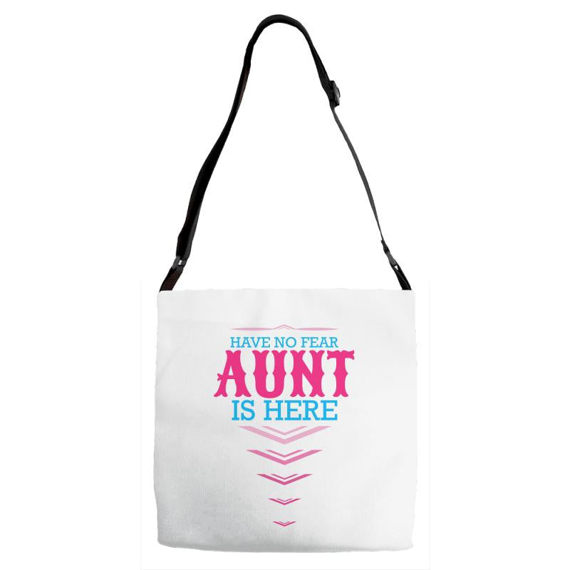 Have No Fear Aunt Is Here Adjustable Strap Totes