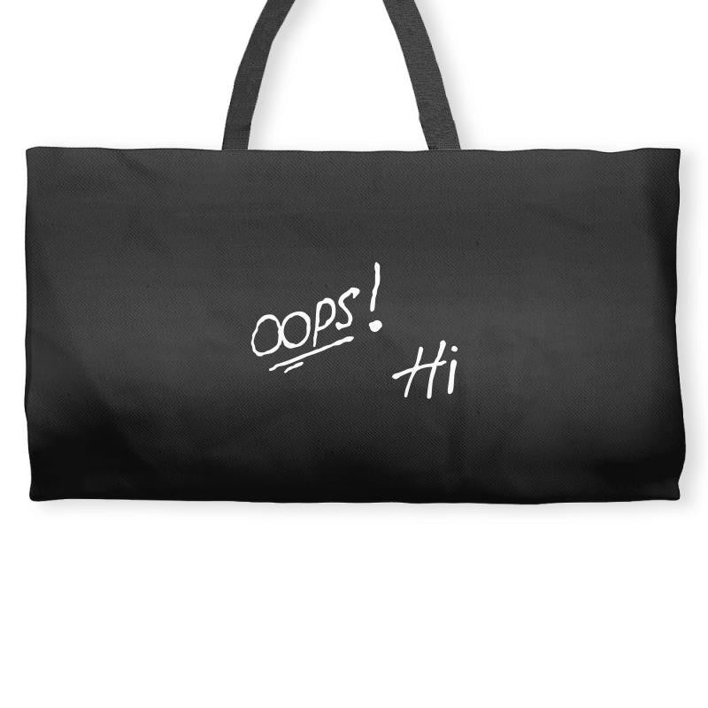 Oops! Hi Weekender Totes