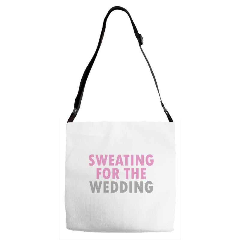 Sweating For The Wedding Adjustable Strap Totes