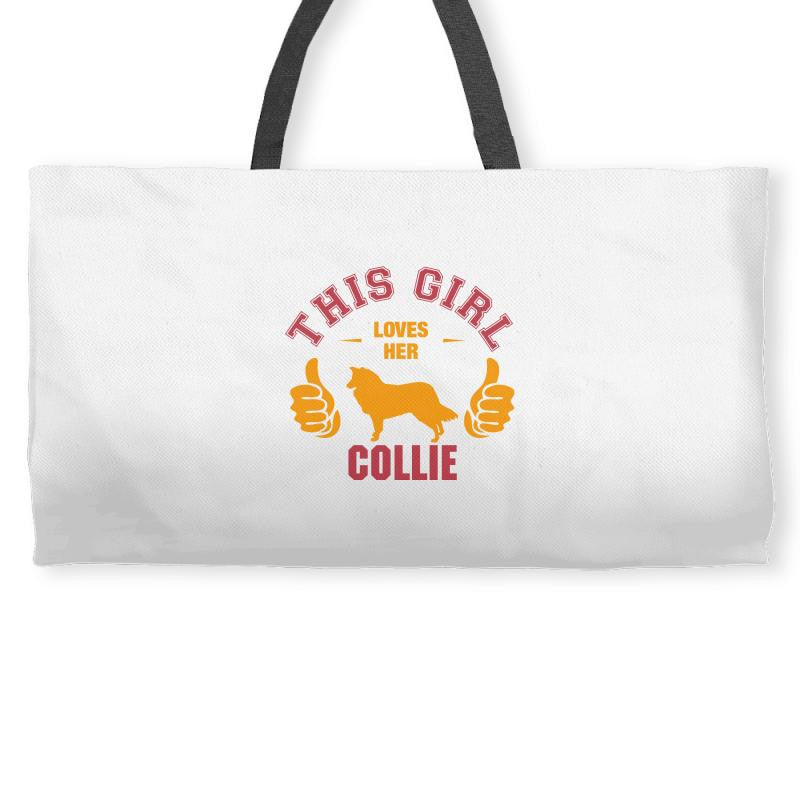 This Girl Loves Her Collie Weekender Totes