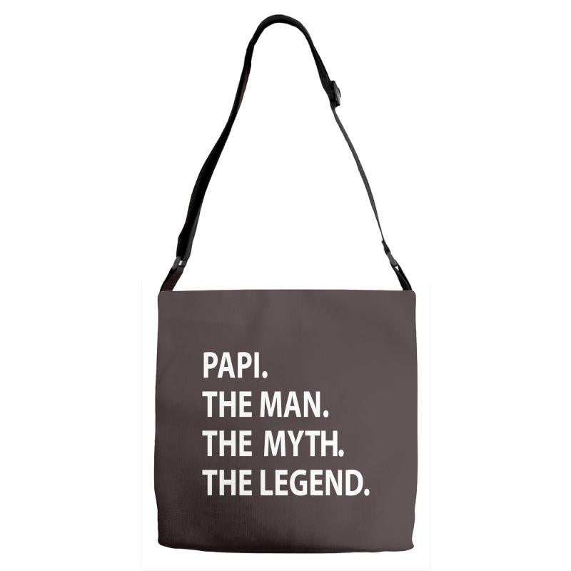 papi the man the myth the legend Adjustable Strap Totes