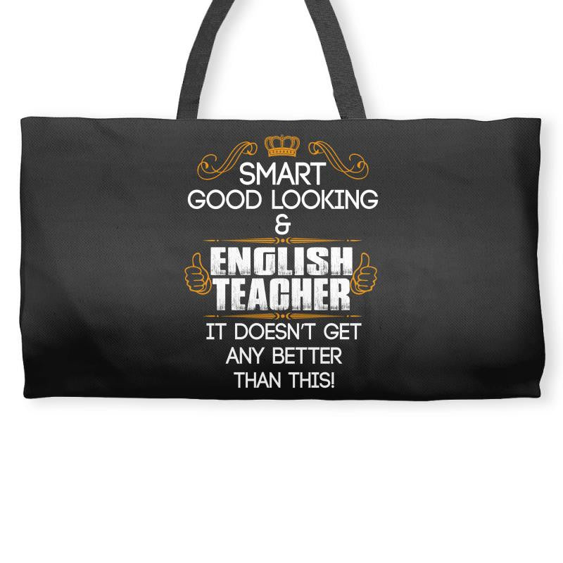 Smart Good Looking English Teacher Doesnt Get Better Than Weekender Totes