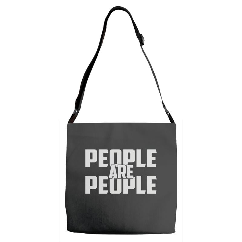 people are people Adjustable Strap Totes