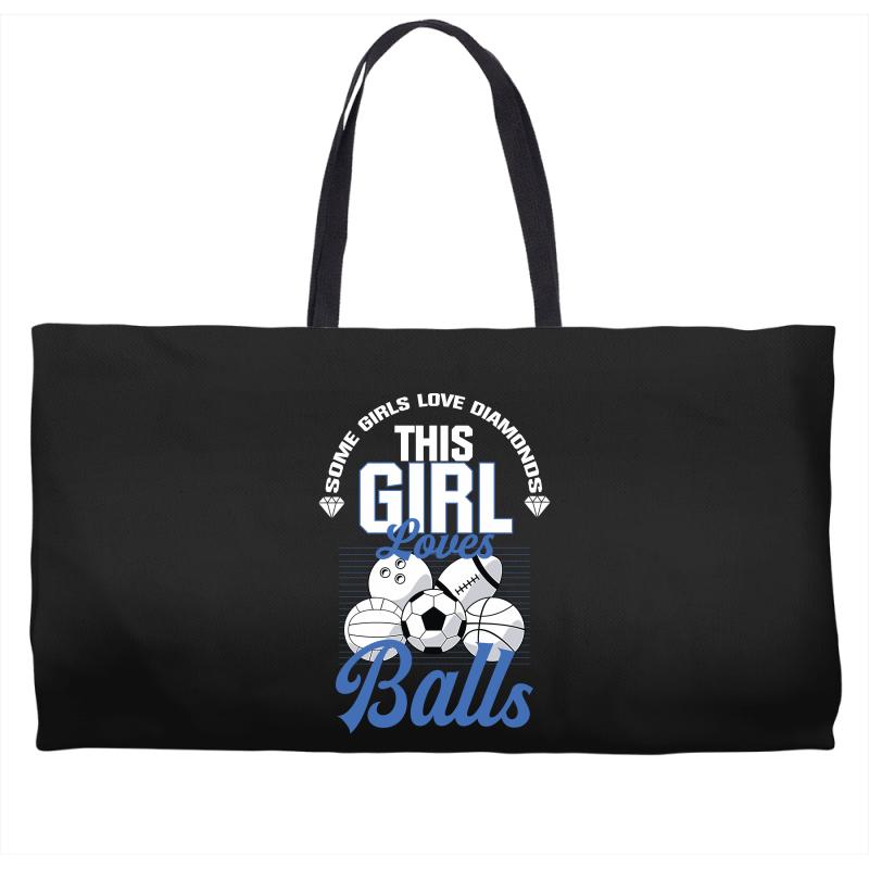 Some Girls Love Diamonds This Girl Loves Balls Weekender Totes