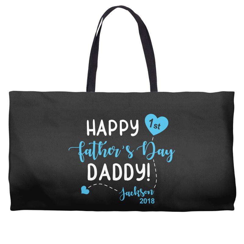 Happy First Father's Day Daddy Weekender Totes