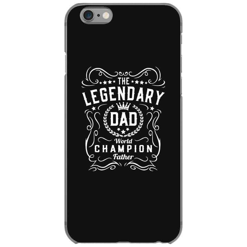 The Legendary Dad World Champion iPhone 6/6s Case