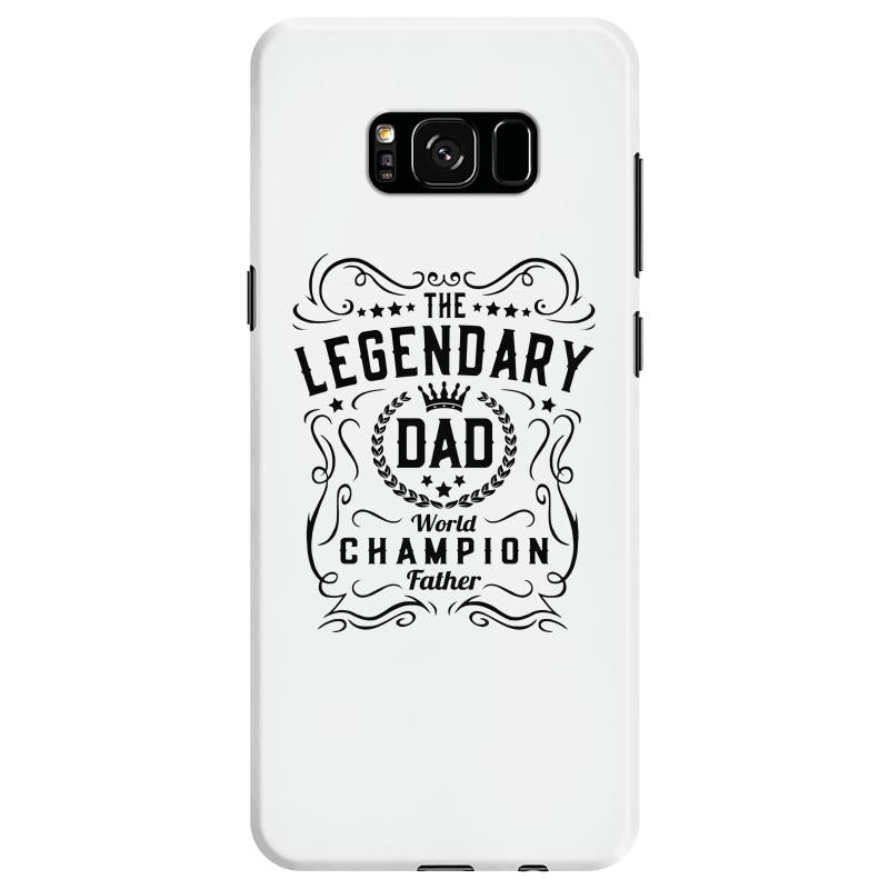 The Legendary Dad World Champion Samsung Galaxy S8