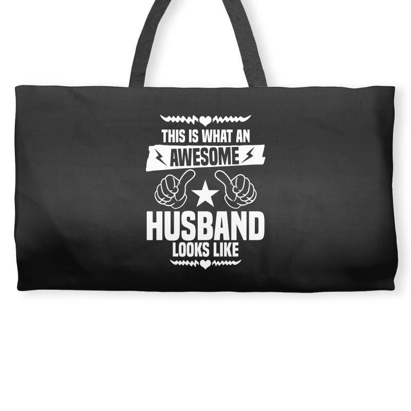 Awesome Husband Looks Like Weekender Totes