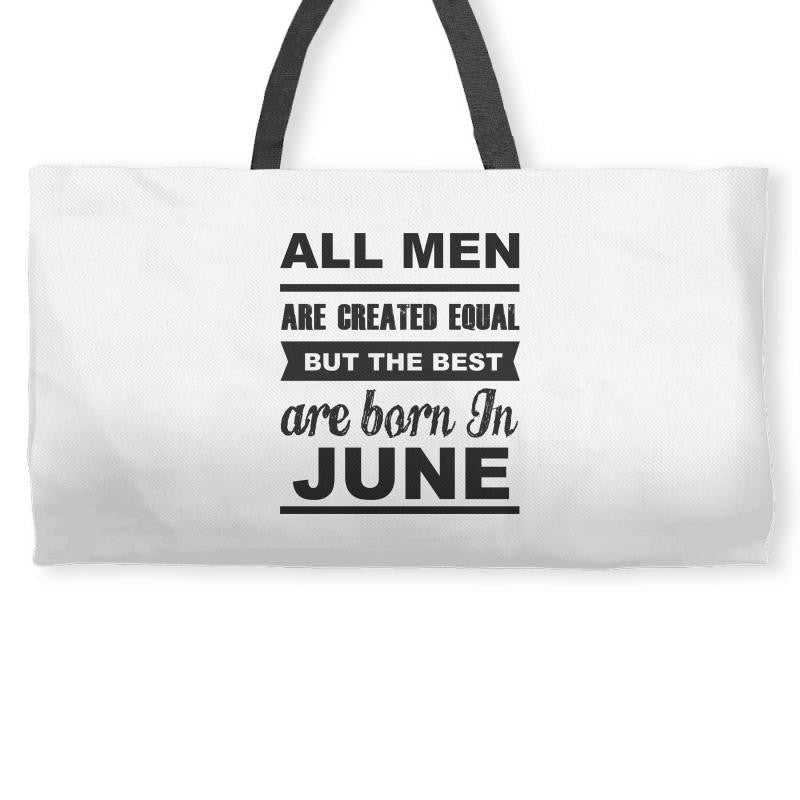 all men are created equal june Weekender Totes