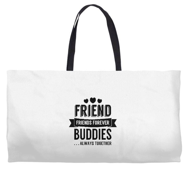 friend forever buddies Weekender Totes