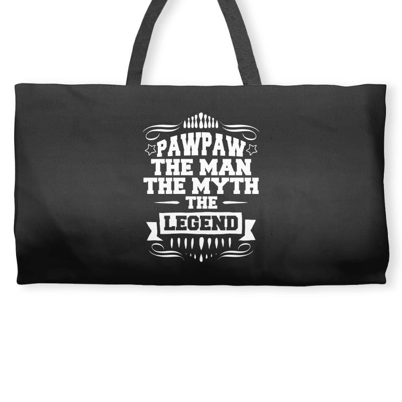 Pawpaw The Man The Myth The Legend Weekender Totes