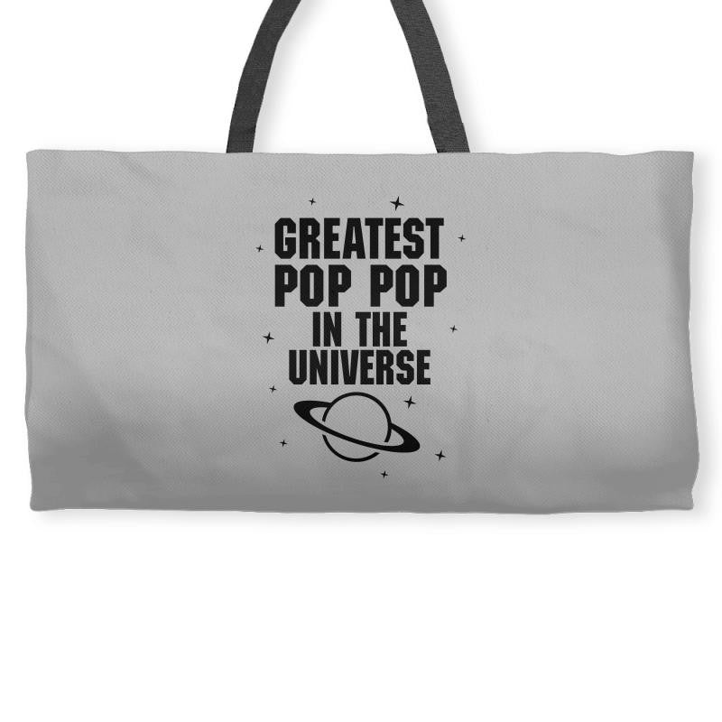 Greatest Pop Pop In The Universe Weekender Totes